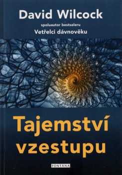 David Wilcock: Tajemství vzestupu