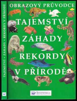 Tajemství, záhady, rekordy v přírodě