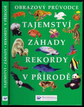 Tajemství, záhady, rekordy v přírodě