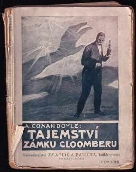 Tajemství zámku Cloomberu : okultní román - Arthur Conan Doyle (1921, Zmatlík a Palička) - ID: 2355922