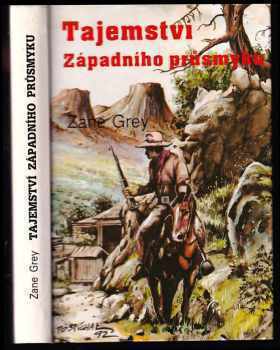 Zane Grey: Tajemství západního průsmyku