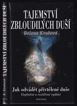 Božena Koubová: Tajemství zbloudilých duší