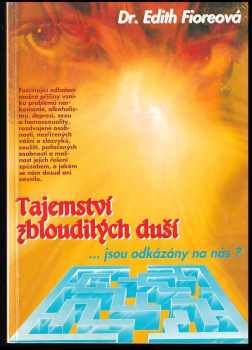 Edith Fiore: Tajemství zbloudilých duší