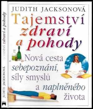 Judith Jackson: Tajemství zdraví a pohody