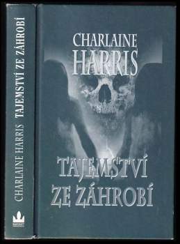 Charlaine Harris: Tajemství ze záhrobí