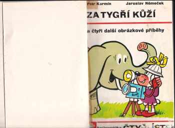 Ljuba Štíplová: KOMPLET Čtyřlístek 8X: Za tygří kůží (č.25) + Robot to zařídí (č.73) + Tajemství starého alchymisty (č.80) + Zaváté stopy (č.89) + Tajemství zeleného mýdla (č.90) + Bruchnička to zařídí (č.121) + Muší kapky (č.122) + Místo k sezení (č.123) - SVÁZÁNO V JEDNOM SVAZKU