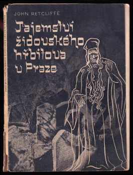 John Retcliffe: Tajemství židovského hřbitova v Praze