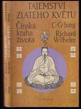 Carl Gustav Jung: Tajemství zlatého květu : čínská kniha života