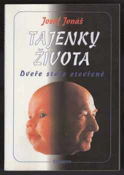 Tajenky života : Dveře stále otevřené - Josef Jonas (1993, Eminent) - ID: 1161079