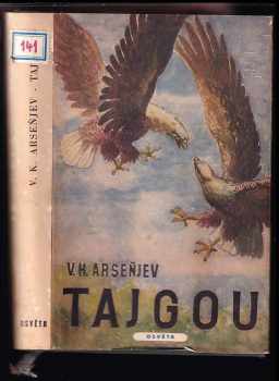 Vladimir Klavdijevič Arsen‘jev: Tajgou