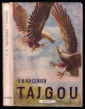 Vladimir Klavdijevič Arsen‘jev: Tajgou