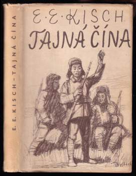 Egon Erwin Kisch: Tajná Čína
