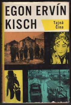 Egon Erwin Kisch: Tajná Čína
