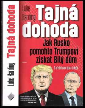 Luke Harding: Tajná dohoda