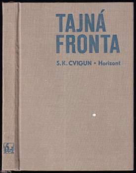 Semen Kuz'mič Cvigun: Tajná fronta