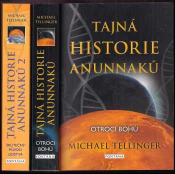Michael Tellinger: Tajná historie Anunnaků 1 + 2
