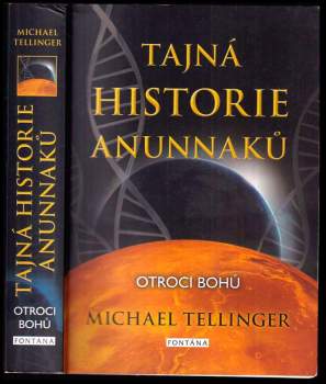 Michael Tellinger: Tajná historie Anunnaků