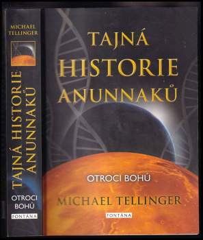 Michael Tellinger: Tajná historie Anunnaků