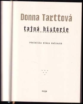Donna Tartt: Tajná historie