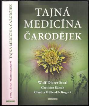 Wolf-Dieter Storl: Tajná medicína čarodějek