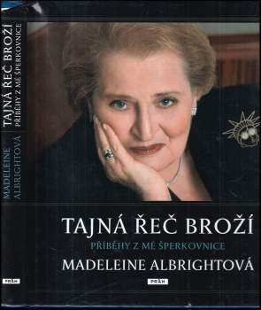 Madeleine Korbel Albright: Tajná řeč broží
