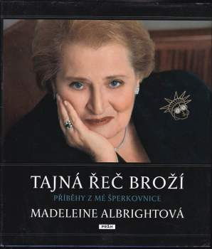 Madeleine Korbel Albright: Tajná řeč broží