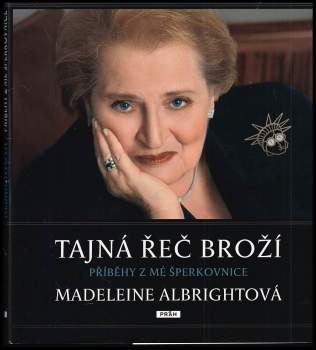 Madeleine Korbel Albright: Tajná řeč broží