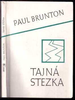 Tajná stezka : The secret path : technika k duchovnímu nalezení Sebe pro moderní svět