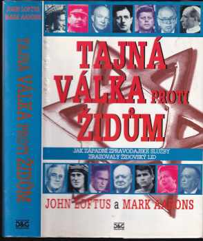 John Loftus: Tajná válka proti Židům