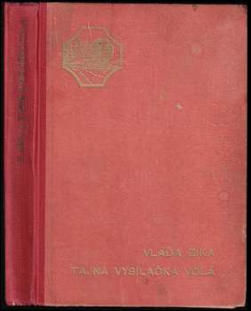 Vláďa Zíka: Tajná vysílačka volá