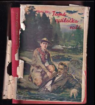 Tajná vysílačka volá : dobrodružný román - Vláďa Zíka (1947, Zmatlík a Palička) - ID: 789367