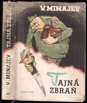 Vladislav Nikolajevič Minajev: Tajná zbraň
