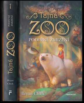 Bryan Chick: Tajná zoo