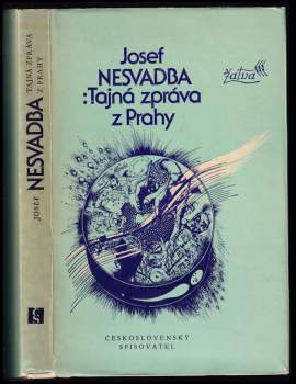 Tajná zpráva z Prahy : (futuro-román) - Josef Nesvadba (1978, Československý spisovatel) - ID: 771732