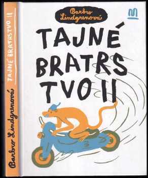 Tajné bratrstvo II