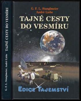 G. F. L Stanglmeier: Tajné cesty do vesmíru