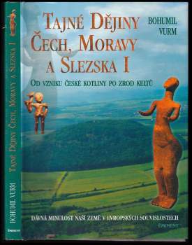 Tajné dějiny Čech, Moravy a Slezska I