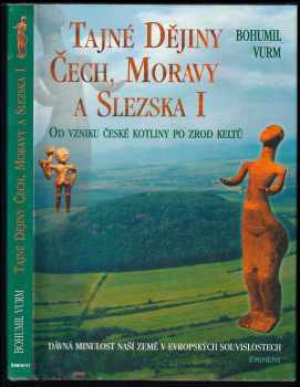 Tajné dějiny Čech, Moravy a Slezska I