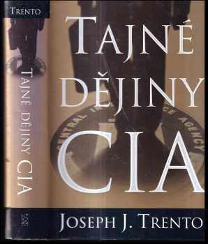 Joseph John Trento: Tajné dějiny CIA