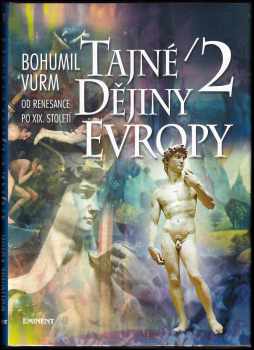 Bohumil Vurm: Tajné dějiny Evropy