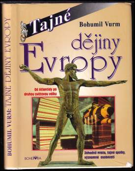 Bohumil Vurm: Tajné dějiny Evropy