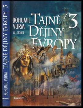 Bohumil Vurm: Tajné dějiny Evropy