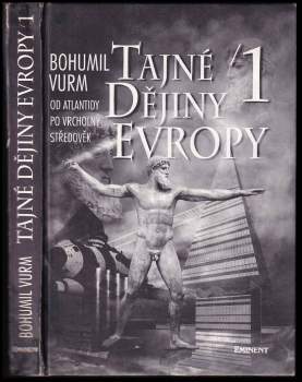 Bohumil Vurm: Tajné dějiny Evropy