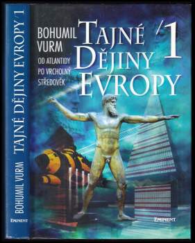 Bohumil Vurm: Tajné dějiny Evropy