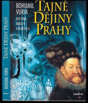 Bohumil Vurm: Tajné dějiny Prahy