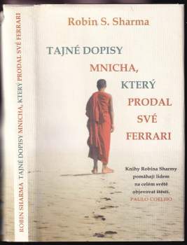 Robin S Sharma: Tajné dopisy mnicha, který prodal své ferrari