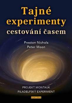 Peter Moon: Tajné experimenty cestování časem