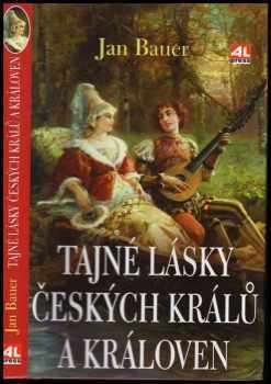 Tajné lásky českých králů a královen