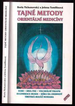 Boris Tichanovskij: Tajné metody orientální medicíny