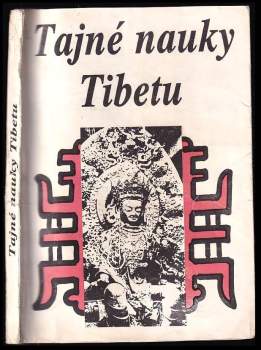 Tajné nauky Tibetu : výňatky tibetských misterií